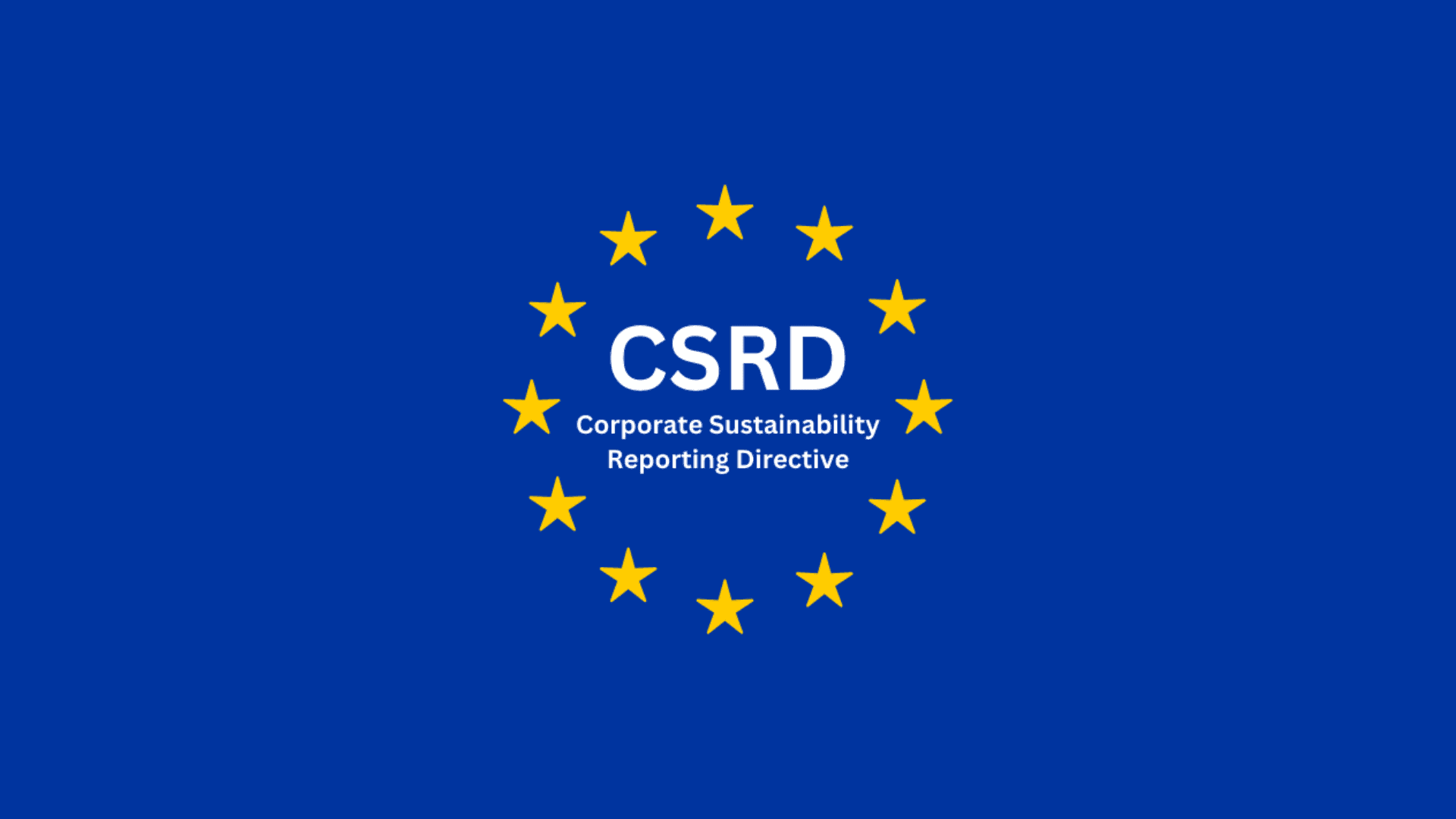 CSRD Nedir: AB Sürdürülebilirlik Raporlama Direktifi